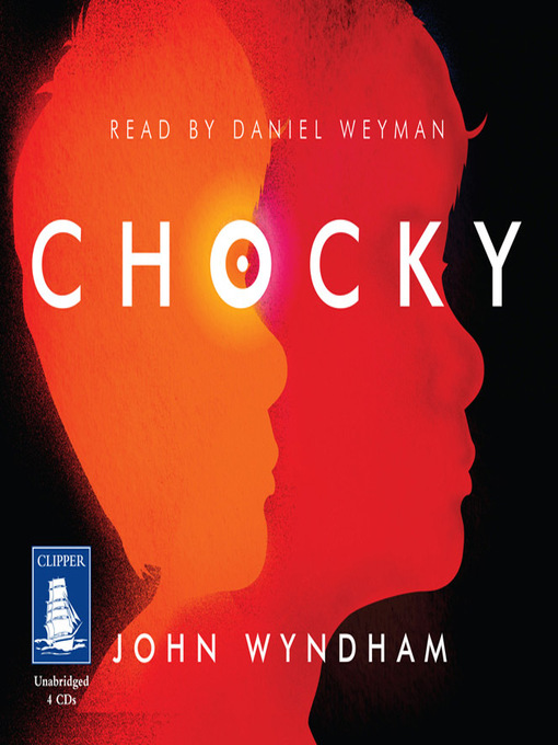 Title details for Chocky by John Wyndham - Available